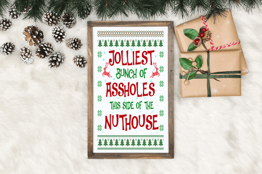 Jolliest Bunch of Assholes Sign